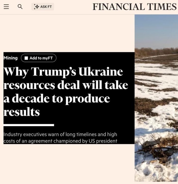 AQSh bilan yer osti boyliklari bo‘yicha kelishuv Ukrainaga tezda foyda keltirmaydi - FT
