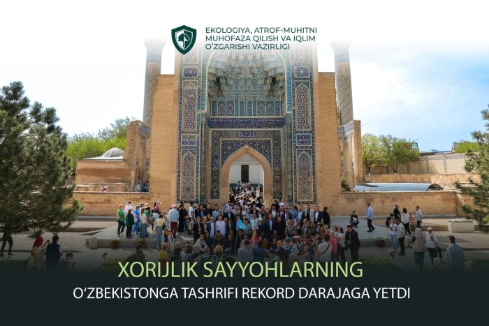 O‘zbekistonga xorijlik sayyohlar oqimi rekord darajaga yetdi