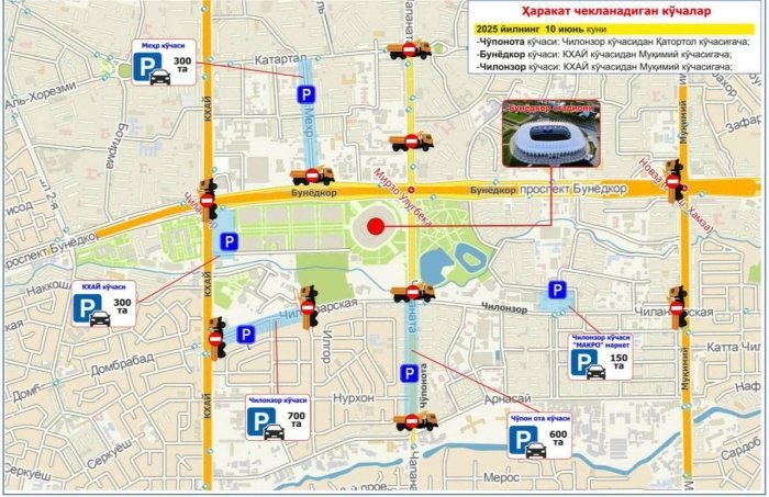 10 iyun kuni «Bunyodkor» stadioni atrofidagi ko‘chalar yopiladi