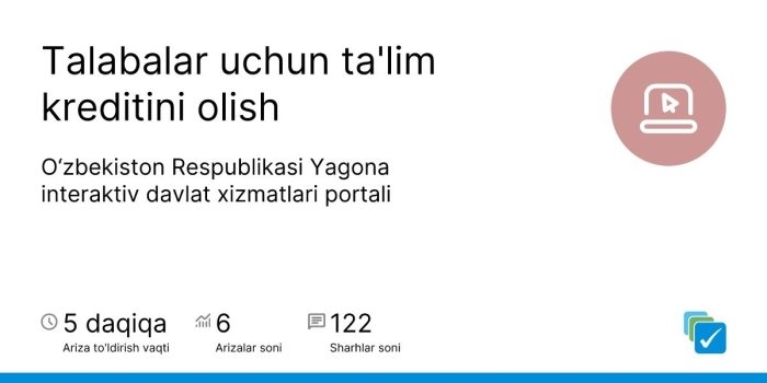Таълим кредити олиш учун аризани my.gov.uz орқали бериш мумкин
