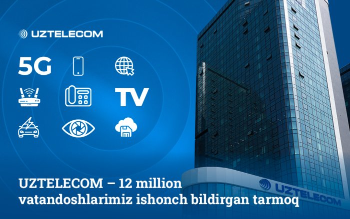 UZTELECOM — yurtimizda eng ko‘p abonentga va eng yirik raqamli infratuzilmaga ega operator