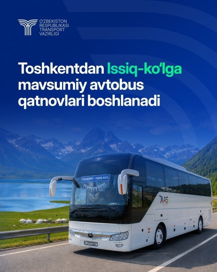 Toshkentdan Issiqko‘lga mavsumiy avtobus qatnovlari yo‘lga qo‘yiladi