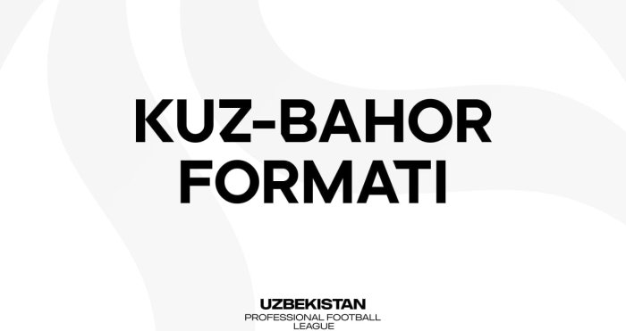 O‘zbekiston futboli mavsumi kuz-bahor formatiga o‘tadimi?