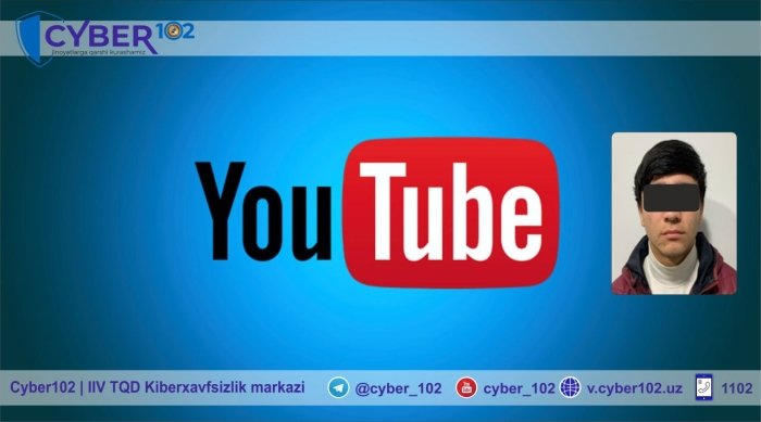 “YouTube” аккаунтини ўғирлаган 17 ёшли йигитча қўлга олинди