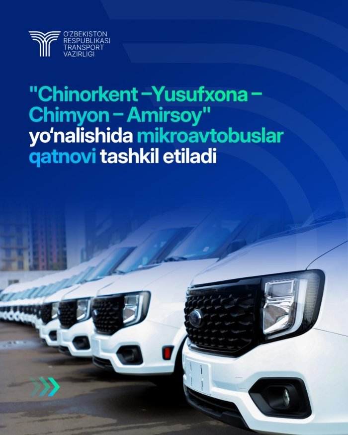 "Чиноркент –Юсуфхона – Чимён – Амирсой" йўналишида микроавтобуслар қатнови ташкил этилади