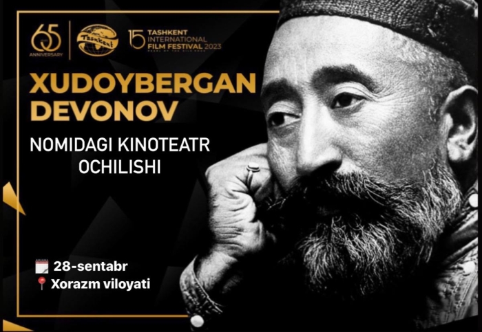 Хоразмда Худойберган Девонов номидаги кинотеатр очилади